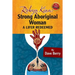 Robyn Kina, Strong Aboriginal Woman: A Lifer Redeemed
