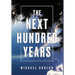 The Next Hundred Years