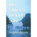 No Quiero Dejarla Salir