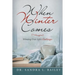 When Winter Comes: Winning over Life's Challenges
