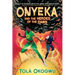 Onyeka and the Heroes of the Dawn