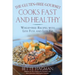 The Gluten-Free Gourmet Cooks Fast and Healthy: Wheat-Free Recipes with Less Fuss and Less Fat