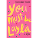 You Must Be Layla