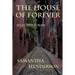 The House of Forever: Selected Poems