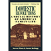 Domestic Revolutions: A Social History of American Family Life