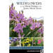 Wildflowers of the High Sierra and John Muir Trail