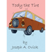 Tody the Tire