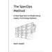 The SpecOps Method: A New Approach to Modernizing Legacy Technology Systems