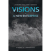 Visions - a New Enterprise: Joseph Walker Series