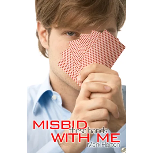 Misbid These Hands with Me