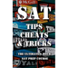 SAT Tips Cheats & Tricks - The Ultimate 1 Hour SAT Prep Course: Last Minute Tactics To Increase Your Score and Get Into The College Of Your Choice!