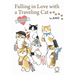 Falling in Love with a Traveling Cat: Mofusand's 1st Illustration Book!