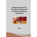A Magnetic Spark: The Therapeutic Potential of Transcranial Magnetic Stimulation