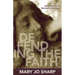 Defending the Faith: Apologetics in Women's Ministry