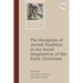 The Reception of Jewish Tradition in the Social Imagination of the Early Christians