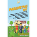 Parenting 101: A Mother and Teacher of 30 Years Shares Her Best Parenting Lessons to Raise Happy, Healthy, Responsible, and Successful Children From A