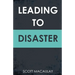 Leading to Disaster