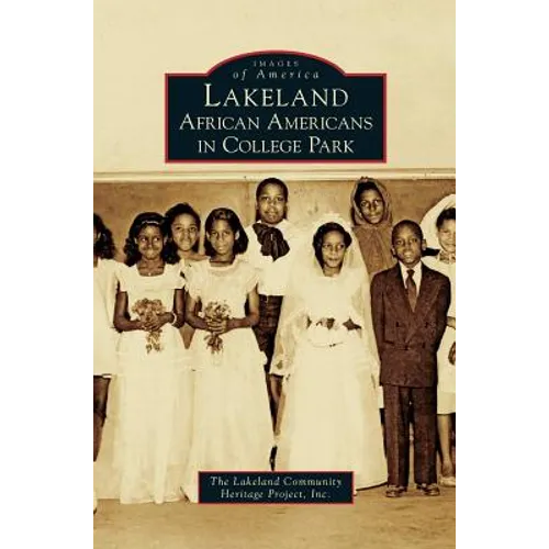 Lakeland: African Americans in College Park