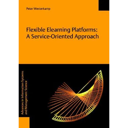 Flexible Elearning Platforms: A Service-Oriented Approach