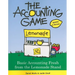The Accounting Game: Basic Accounting Fresh from the Lemonade Stand