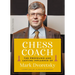 Chess Coach: The Profound and Lasting Influence of Mark Dvoretsky