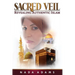 Sacred Veil: Revealing Authentic Islam