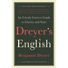 Dreyer's English: An Utterly Correct Guide to Clarity and Style