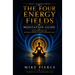 The Four Energy Fields Meditation Guide: Simple Practices for Emotional Balance, Clarity, and Inner Calm