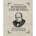 The Quotable Winston Churchill: A Collection of Wit and Wisdom