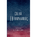 Dear Hummingbird; poems and short stories of truth, love, enlightenment and remembrance