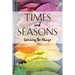 Times and Seasons: Surviving the Change