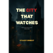 The City That Watches
