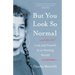 But You Look So Normal: Lost and Found in a Hearing World