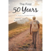 The First 50 Years: A Poetry Compilation