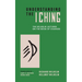 Understanding the I Ching: The Wilhelm Lectures on the Book of Changes