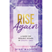 Rise Again: A Guide for Resilient Women in Chaotic Times