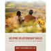 Helping Relationship Skills: Facilitative Skills that Foster Change