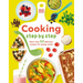 Cooking Step by Step: More Than 50 Delicious Recipes for Young Cooks