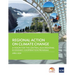 Regional Action on Climate Change: A Vision for the Central Asia Regional Economic Cooperation Program