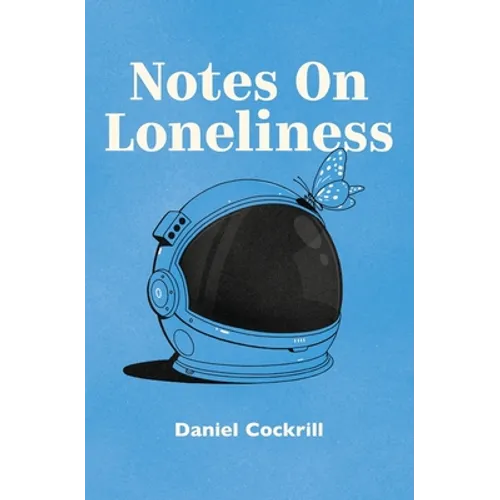 Notes on Loneliness