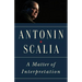 A Matter of Interpretation: Federal Courts and the Law - New Edition