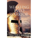 Weakling into Warrior