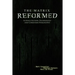 The Matrix Reformed: Science Fiction, Technology, and Christian Philosophy