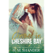Charmed in Cheshire Bay