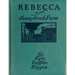 Rebecca of Sunnybrook Farm (1903) children's novel by Kate Douglas Wiggin