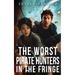 The Worst Pirate Hunters in the Fringe
