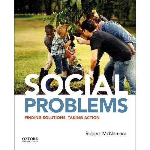 Social Problems: Finding Solutions, Taking Action