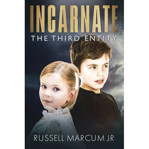 Incarnate: The Third Entity