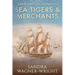 Sea Tigers & Merchants: A New American Generation