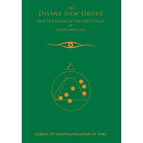 The Divine New Order and the Dawn of the First Stage of Light and Life
